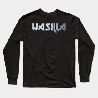 Wasilla AK Long Sleeve T-Shirt